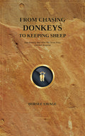 From Chasing Donkeys to Keeping Sheep: Stop Running After What Was Never Yours and Start Reigning (eBook)